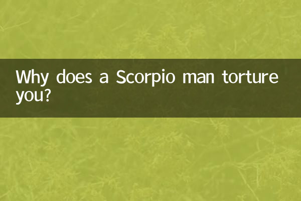 ¿Por qué te tortura un hombre Escorpio?