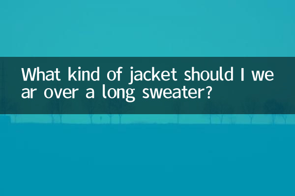 Welche Jacke soll ich über einem langen Pullover tragen?