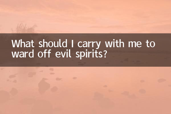 Que dois-je emporter avec moi pour éloigner les mauvais esprits ?