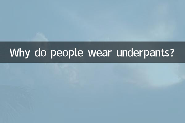 Pourquoi les gens portent-ils des sous-vêtements ?