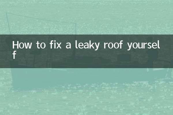 How to fix a leaky roof yourself