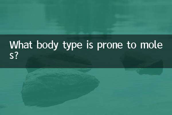 What body type is prone to moles?