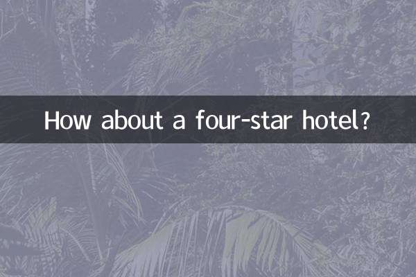 চার তারকা হোটেলে কেমন হয়?