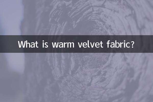 Was ist warmer Samtstoff?