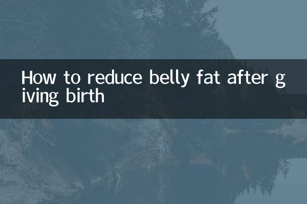 How to reduce belly fat after giving birth