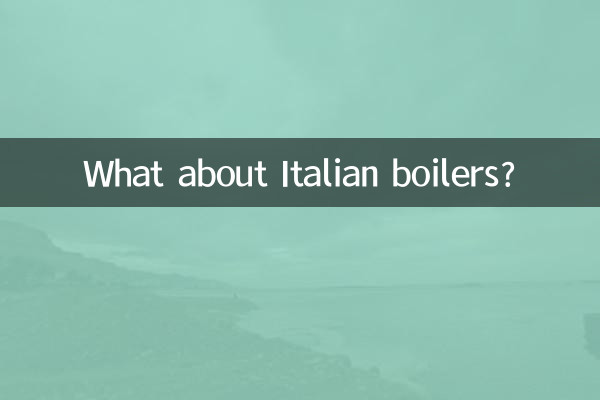 E as caldeiras italianas?