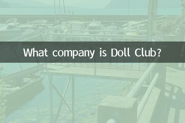Welches Unternehmen ist Doll Club?