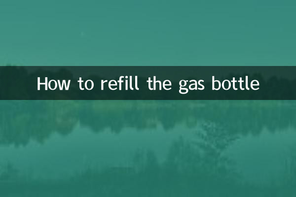 How to refill the gas bottle