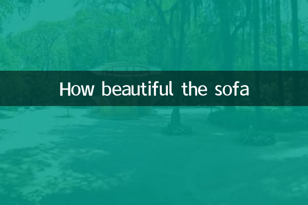 How beautiful the sofa
