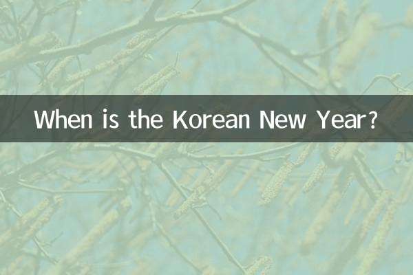 When is the Korean New Year?