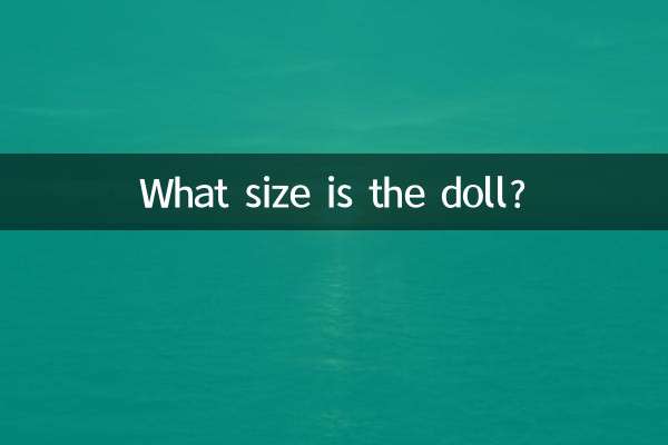 اندازه عروسک چنده؟