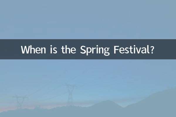 When is the Spring Festival?