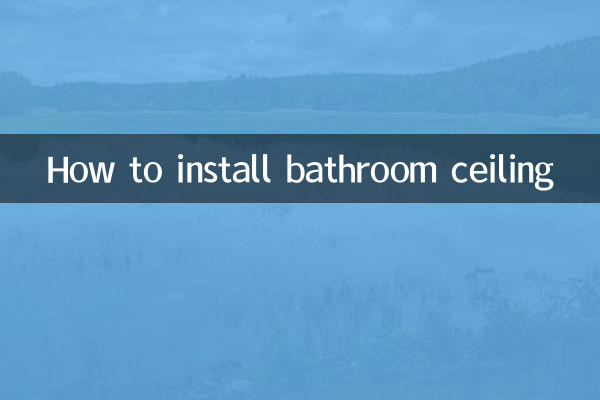 How to install bathroom ceiling