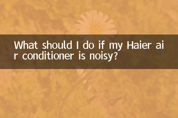 Was soll ich tun, wenn meine Haier-Klimaanlage laut ist?
