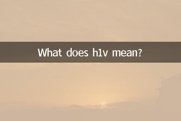Cosa significa h1v?