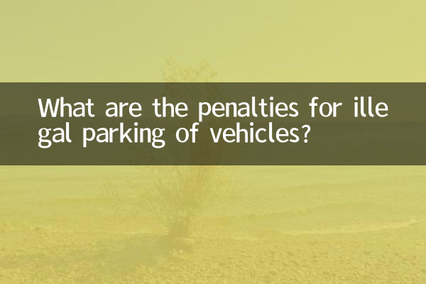 What are the penalties for illegal parking of vehicles?