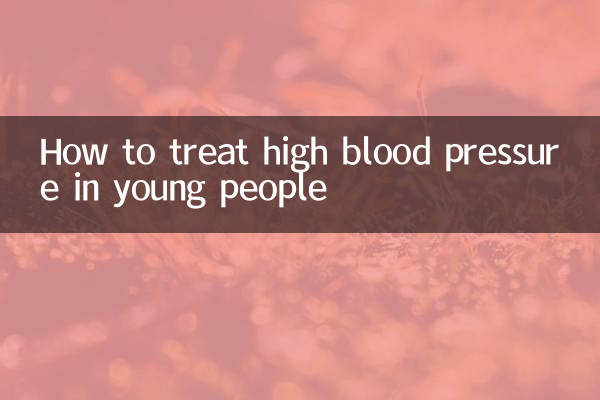 How to treat high blood pressure in young people