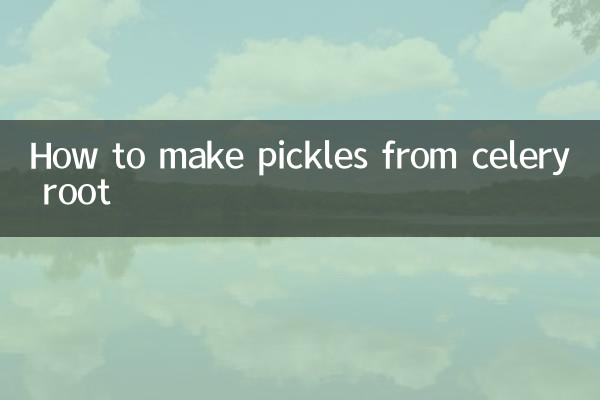 How to make pickles from celery root
