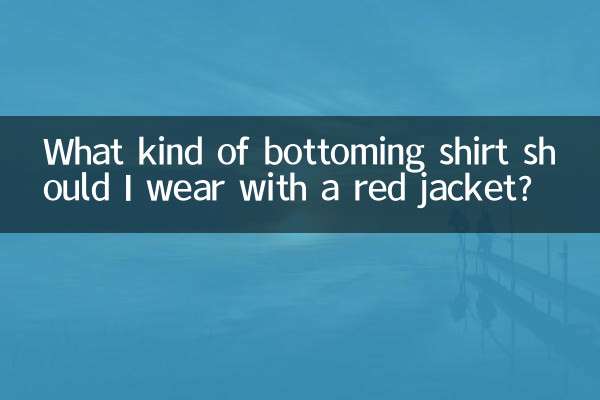 What kind of bottoming shirt should I wear with a red jacket?