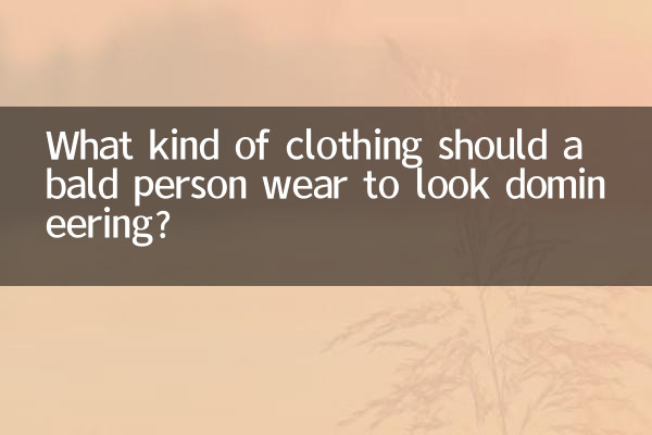 What kind of clothing should a bald person wear to look domineering?