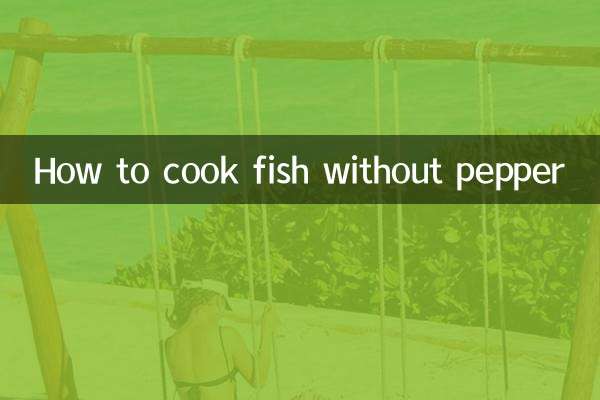Comment faire cuire du poisson sans poivre