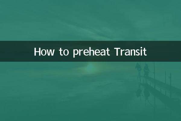 How to preheat Transit