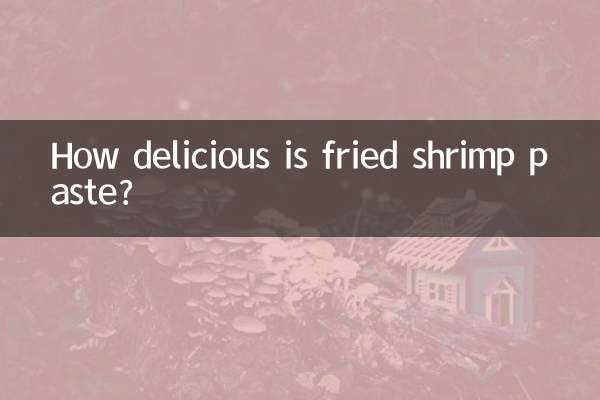 How delicious is fried shrimp paste?