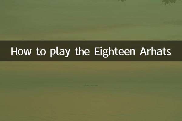 Como jogar os Dezoito Arhats