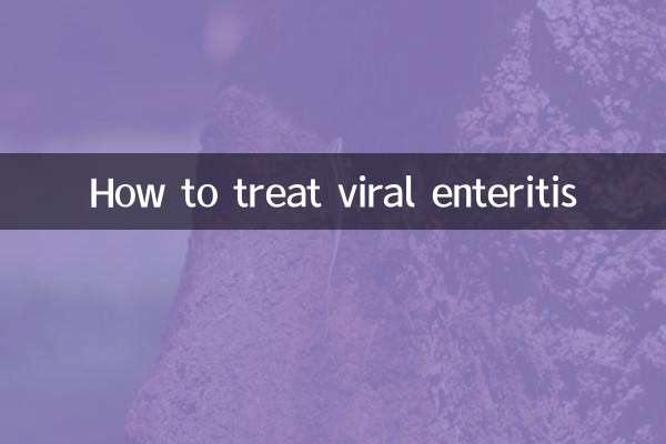 How to treat viral enteritis