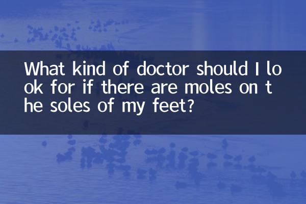 Che tipo di medico dovrei cercare se ci sono nei sulla pianta dei piedi?