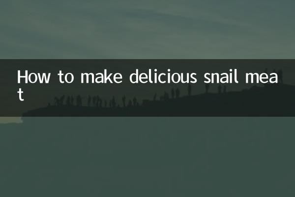How to make delicious snail meat