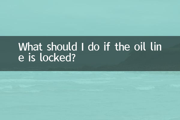 What should I do if the oil line is locked?