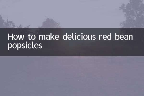 How to make delicious red bean popsicles