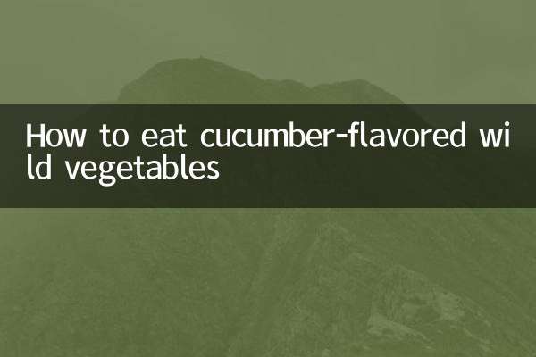 Comment manger des légumes sauvages au goût de concombre