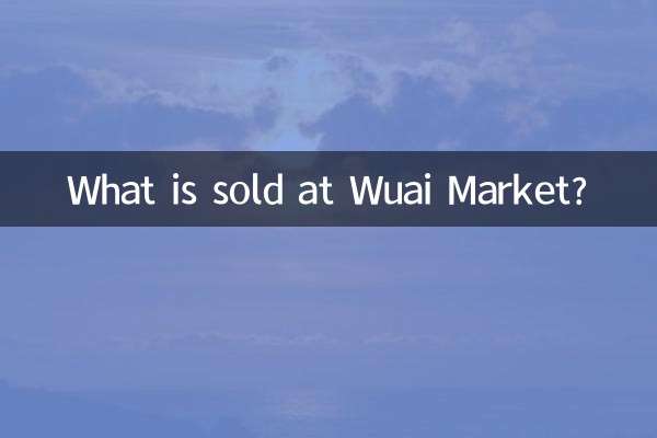Was wird auf dem Wuai-Markt verkauft?
