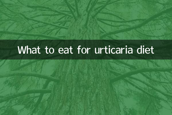 What to eat for urticaria diet
