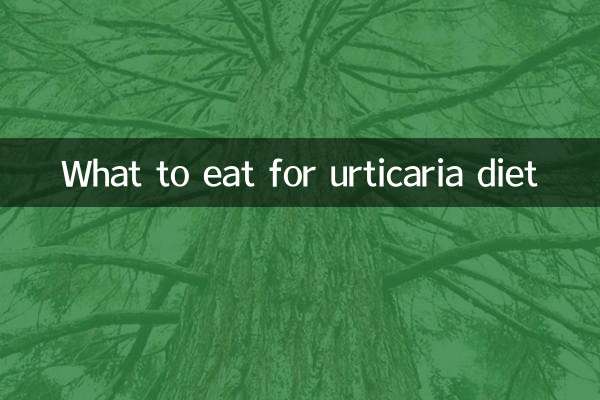 What to eat for urticaria diet