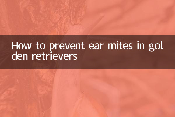 چگونه از کنه گوش در گلدن رتریور جلوگیری کنیم؟