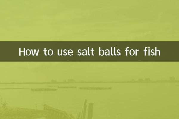 Cómo utilizar bolas de sal para pescado.