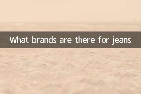 What brands are there for jeans