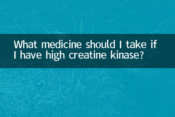 Welche Medikamente sollte ich einnehmen, wenn ich eine hohe Kreatinkinase habe?
