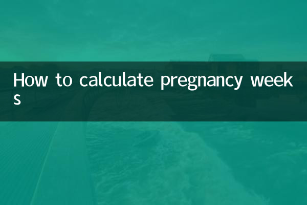 Cómo calcular las semanas de embarazo