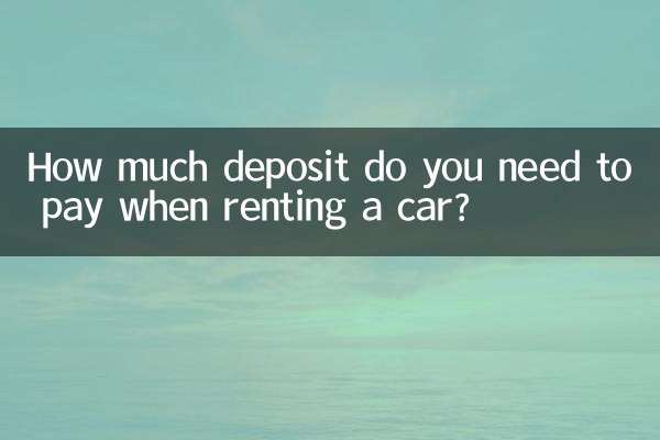 Wie viel Kaution müssen Sie bei der Anmietung eines Autos hinterlegen?