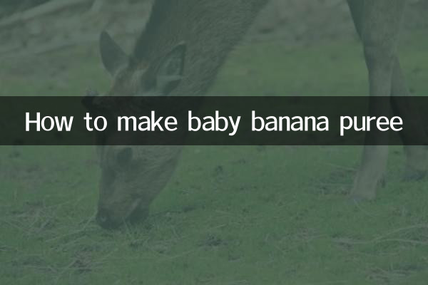 How to make baby banana puree