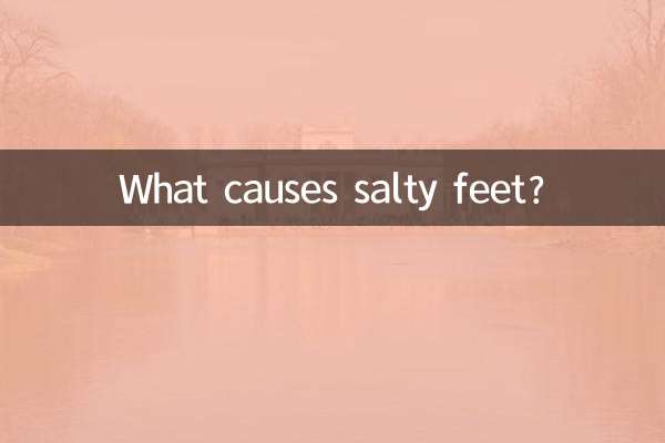What causes salty feet?