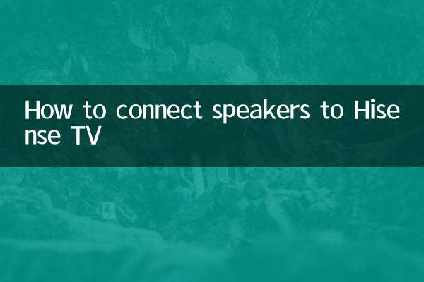 How to connect speakers to Hisense TV
