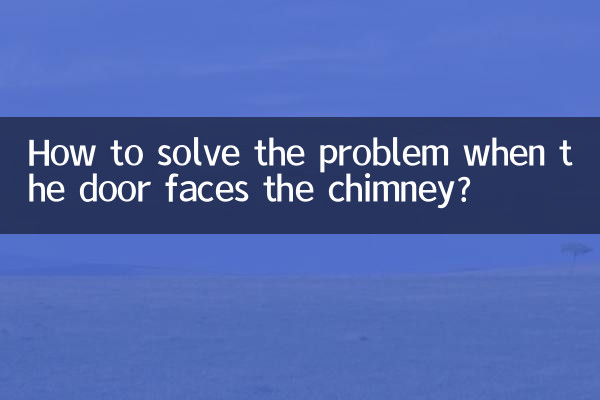 Come risolvere il problema quando la porta è rivolta verso il camino?