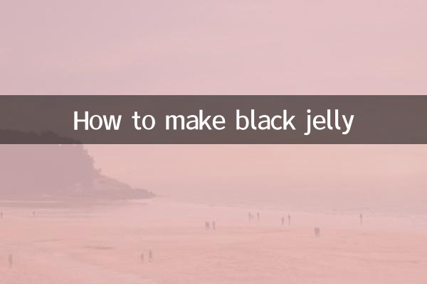 Comment faire de la gelée noire