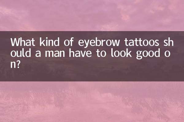 ¿Qué tipo de tatuajes de cejas debe tener un hombre para lucir bien?