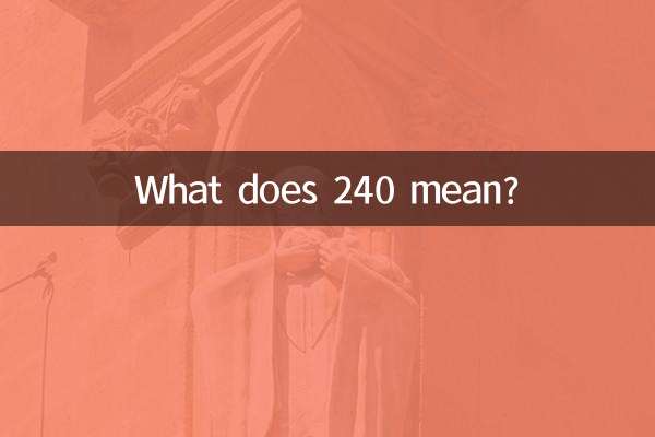 240 का क्या मतलब है?
